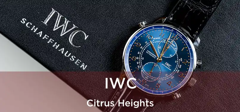 IWC Citrus Heights